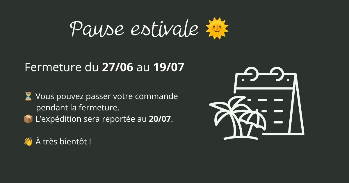 Pause estivale en Juillet